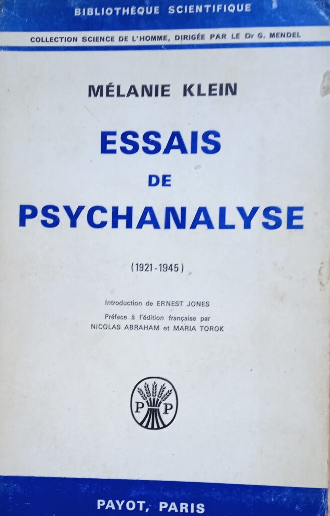 Klein Mélanie : Essais de Psychanalyse (1921-1945) Payot 1967 ...